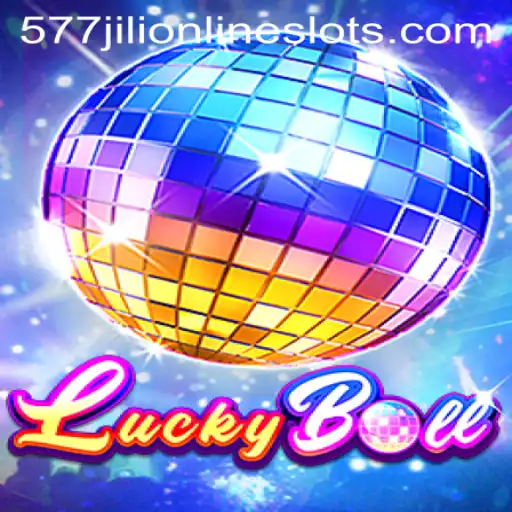 LuckyBall: Dive into the Exciting World of 577jili